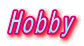 Hobby
